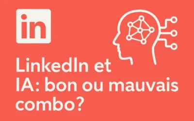 LinkedIn et IA : bon ou mauvais combo ?