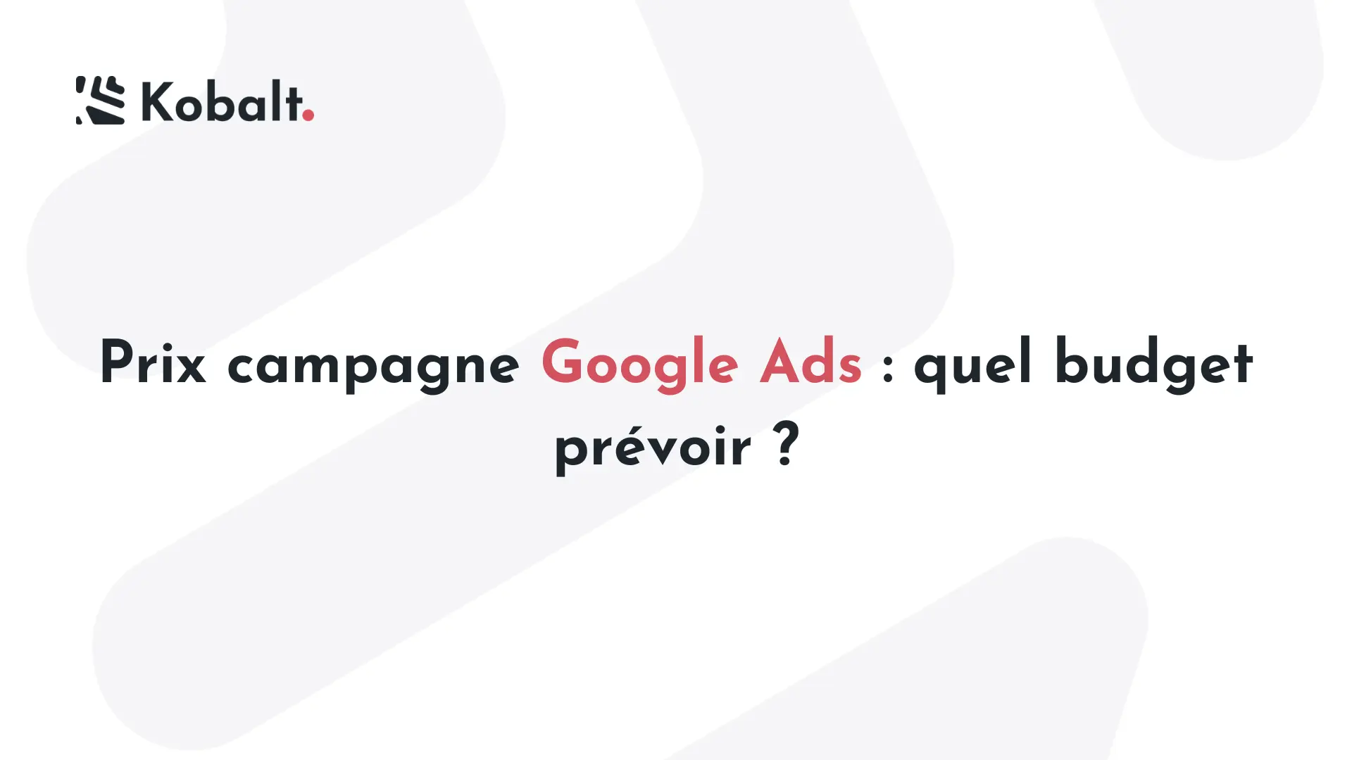 prix campagne google ads