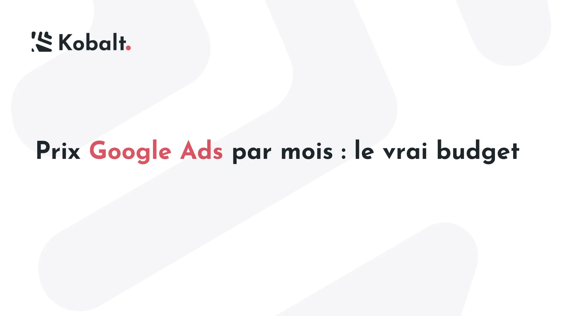 prix google ads par mois