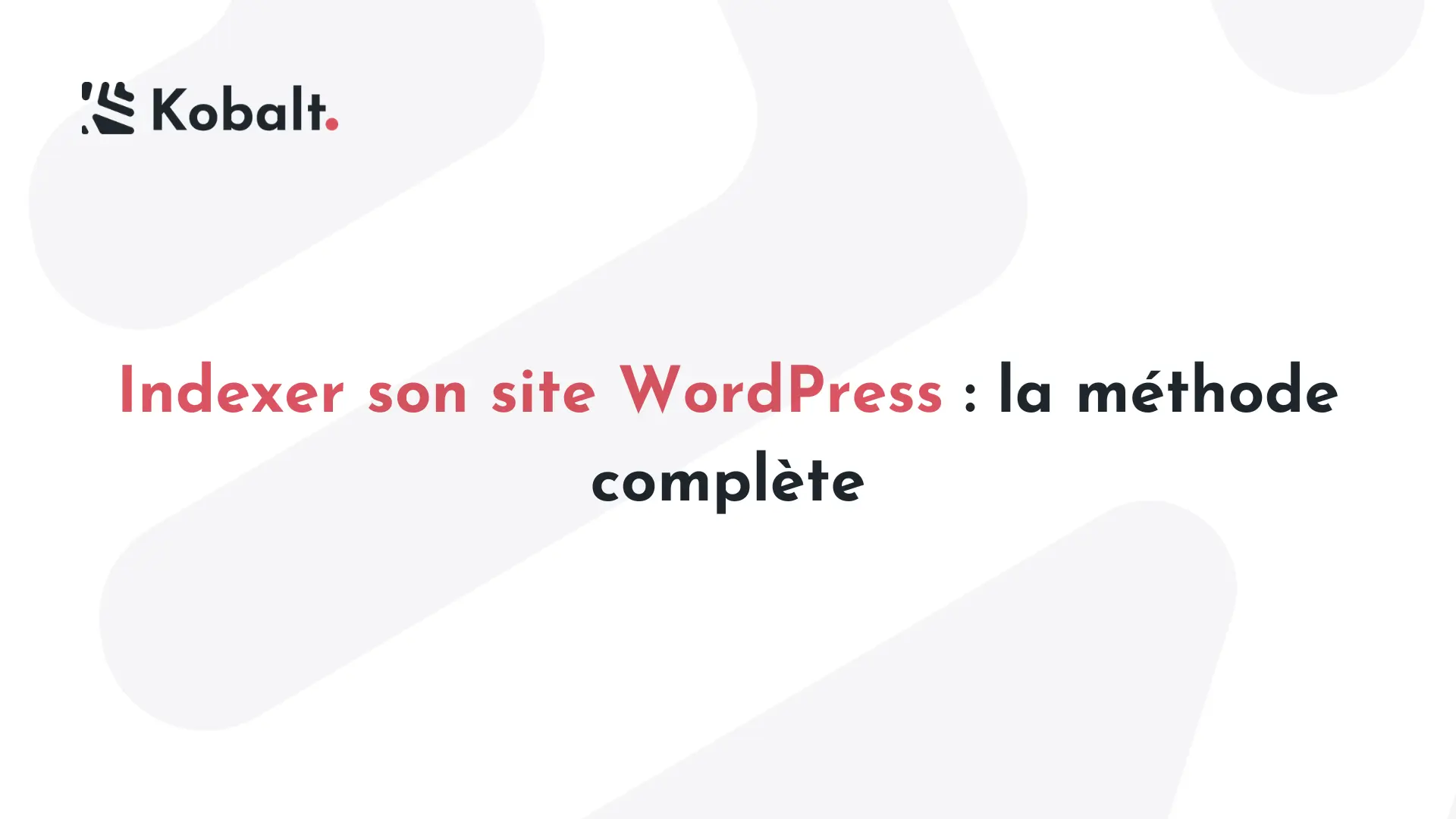 Indexer son site WordPress
